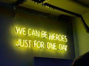 gabriel bassino zeawlldvloo unsplash Image by Gabriel Bassino quoting 'We can be heroes just for one day' lyric